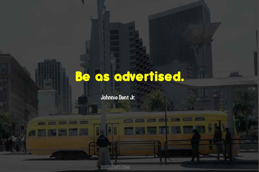Johnnie Dent Jr. Quotes #1547001