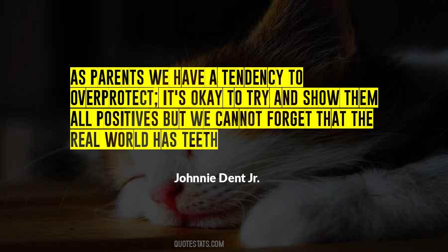 Johnnie Dent Jr. Quotes #1637649