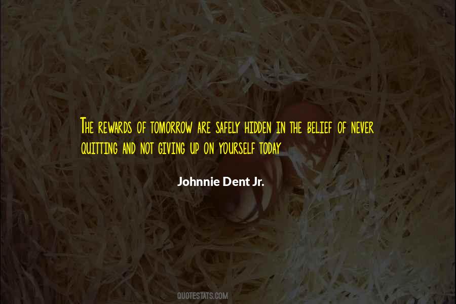 Johnnie Dent Jr. Quotes #1712227