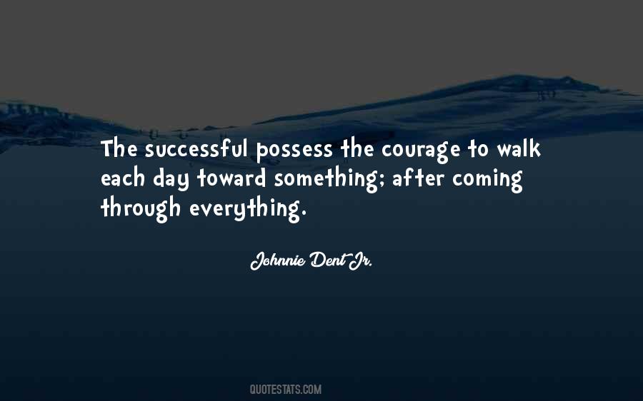 Johnnie Dent Jr. Quotes #1804708