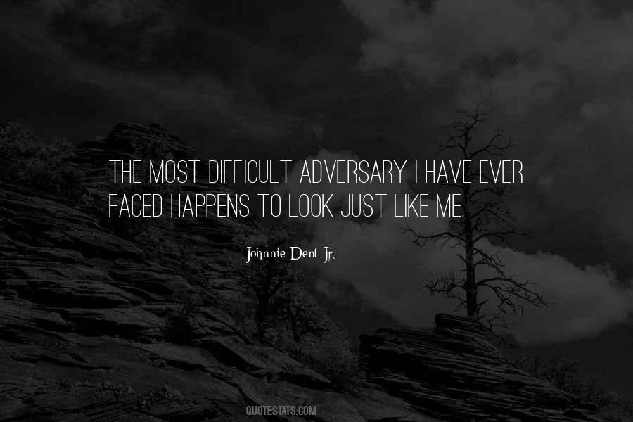 Johnnie Dent Jr. Quotes #335844