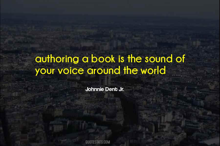 Johnnie Dent Jr. Quotes #418501