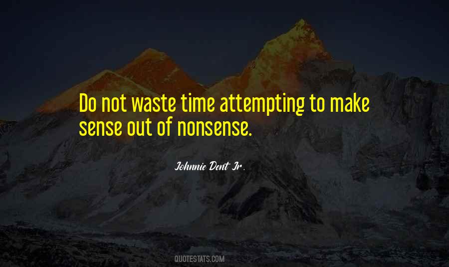 Johnnie Dent Jr. Quotes #441337