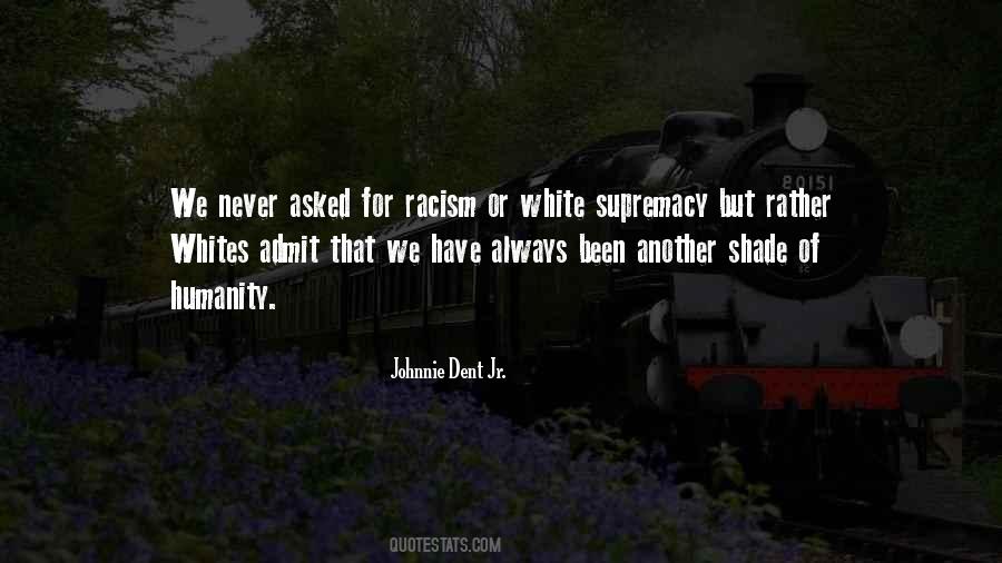 Johnnie Dent Jr. Quotes #562376