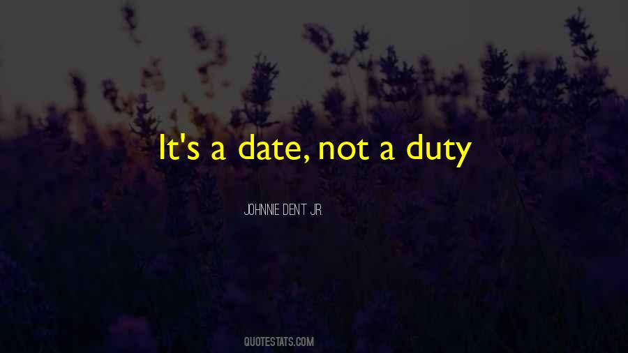 Johnnie Dent Jr. Quotes #588717