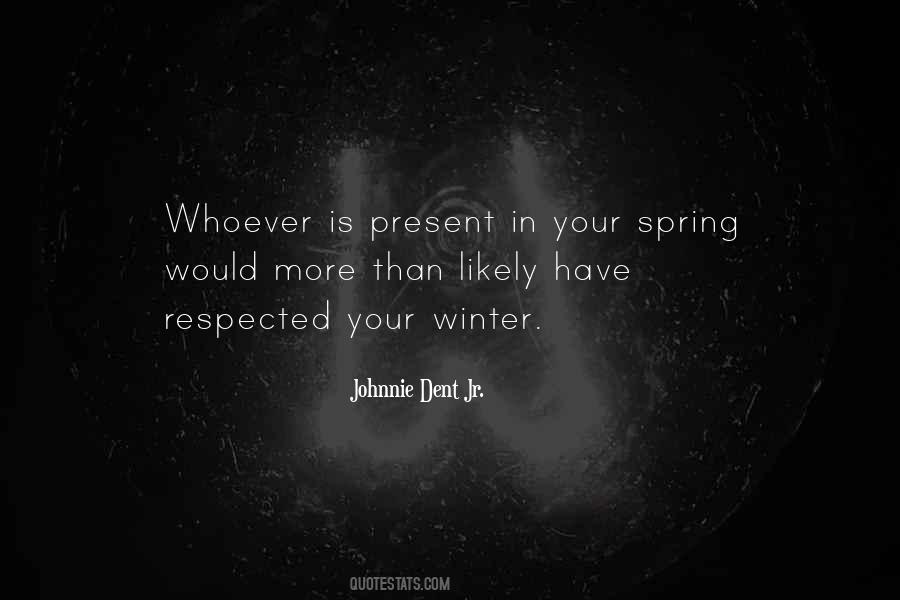 Johnnie Dent Jr. Quotes #719956