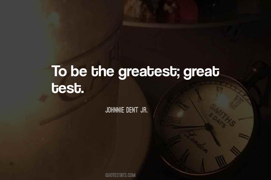Johnnie Dent Jr. Quotes #747434
