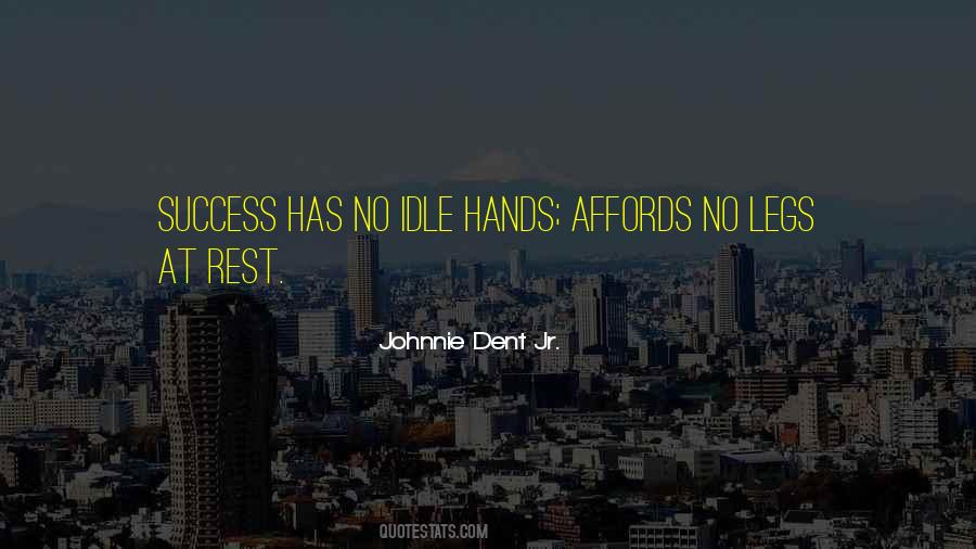 Johnnie Dent Jr. Quotes #866063