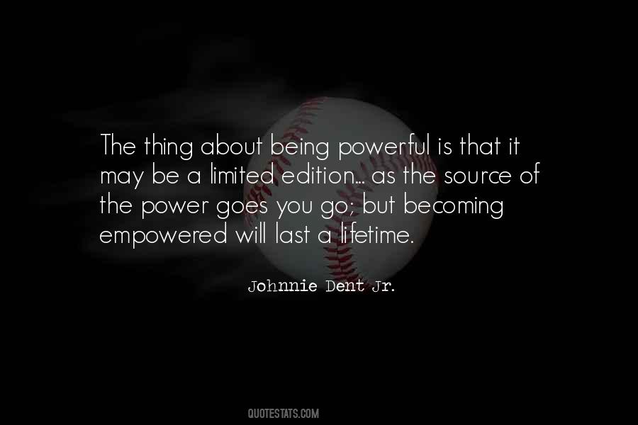 Johnnie Dent Jr. Quotes #884378