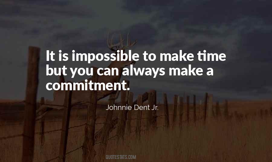 Johnnie Dent Jr. Quotes #913986