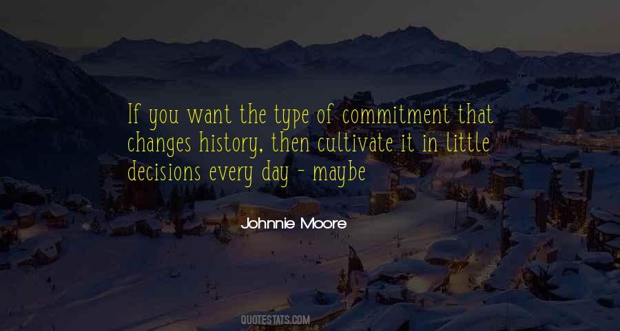 Johnnie Moore Quotes #1529233