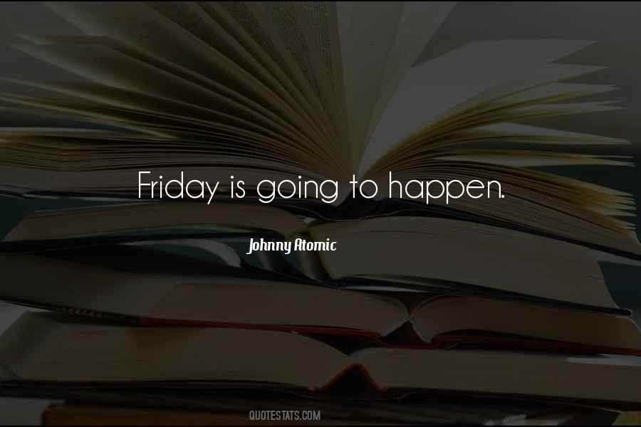 Johnny Atomic Quotes #841753 Johnny Atomic Quotes #841753
