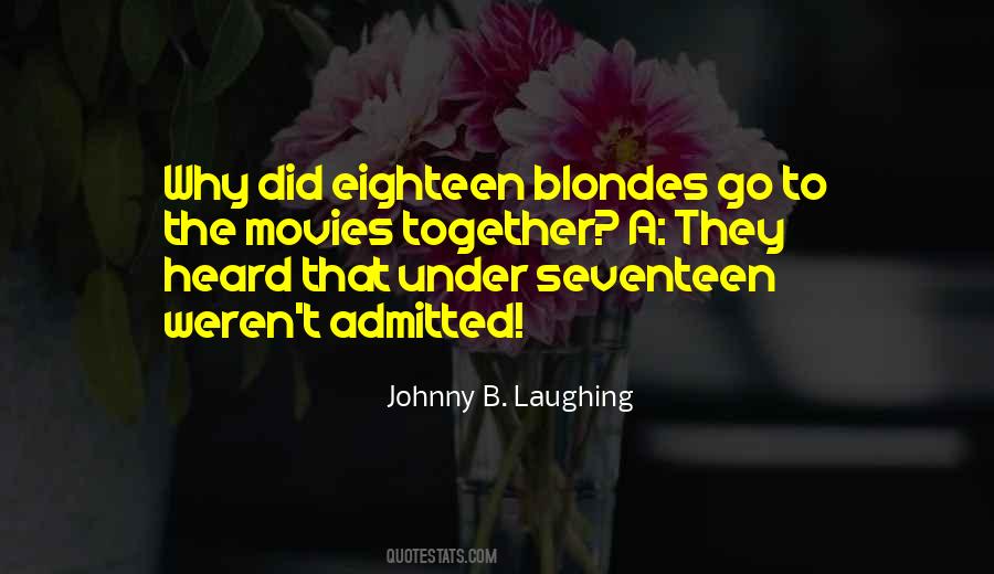 Johnny B. Laughing Quotes #1516039