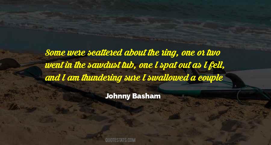 Johnny Basham Quotes #1378438