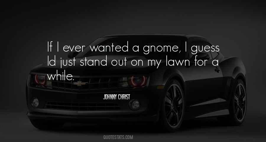 Johnny Christ Quotes #557470