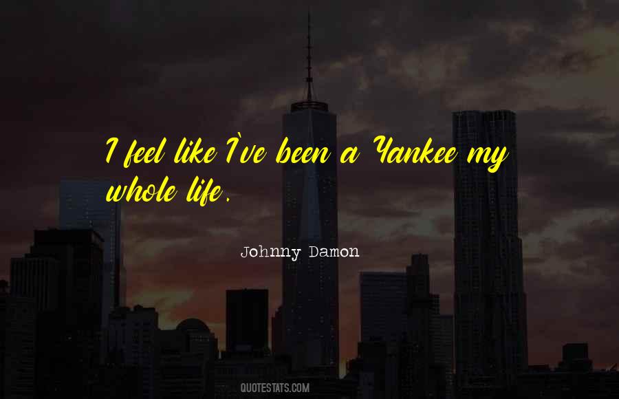 Johnny Damon Quotes #939719