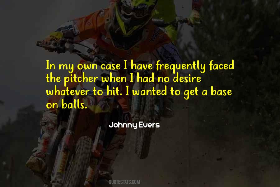Johnny Evers Quotes #1576584