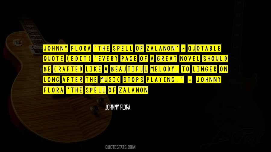 Johnny Flora Quotes #1117076