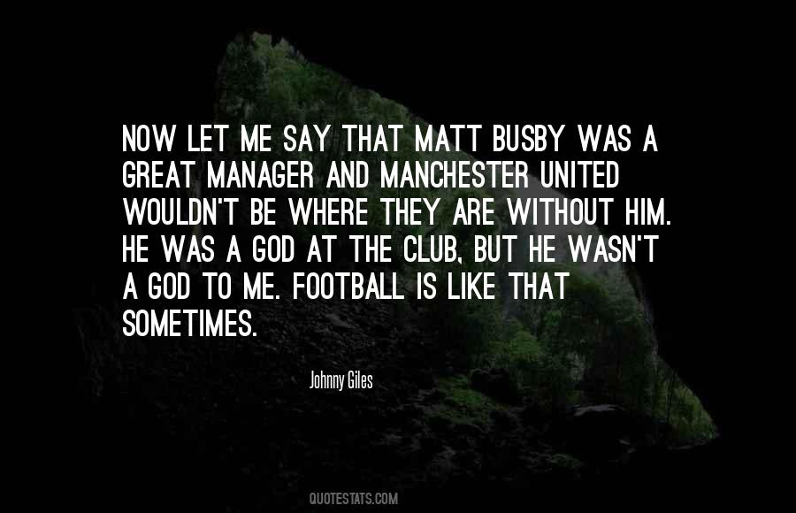 Johnny Giles Quotes #964569