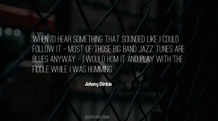 Johnny Gimble Quotes #459246