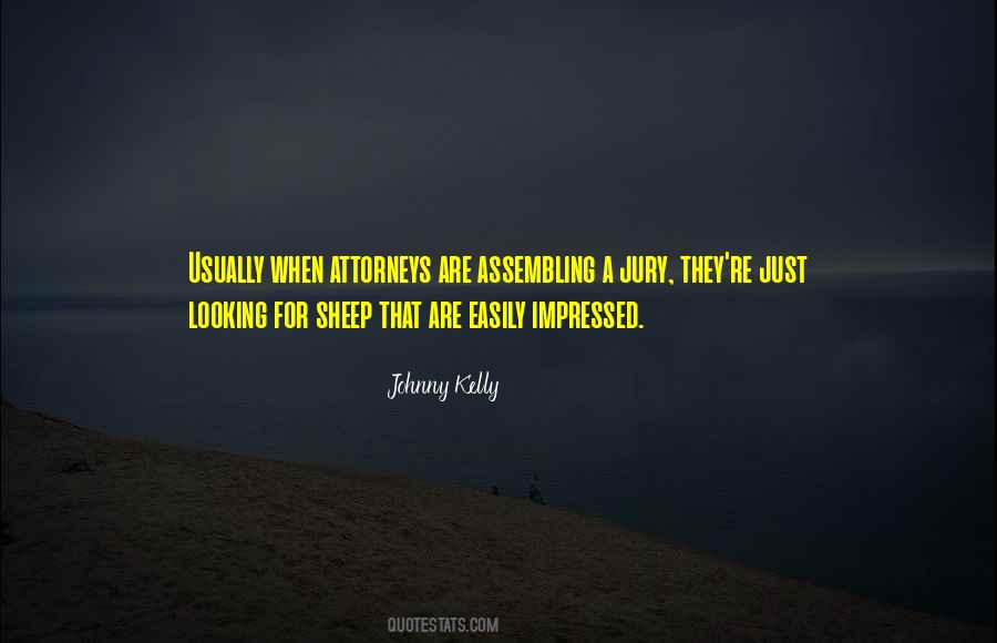 Johnny Kelly Quotes #771824