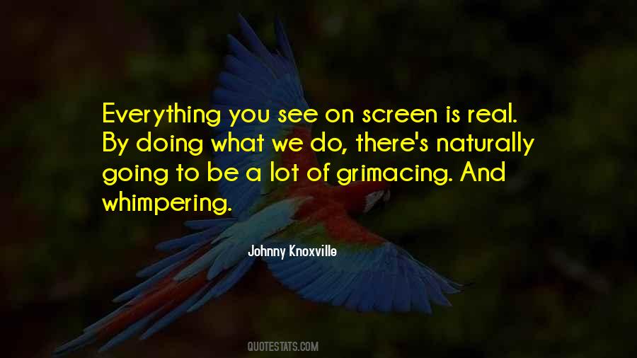 Johnny Knoxville Quotes #1222748