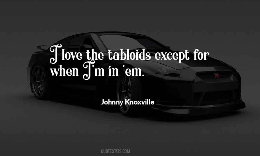 Johnny Knoxville Quotes #405269