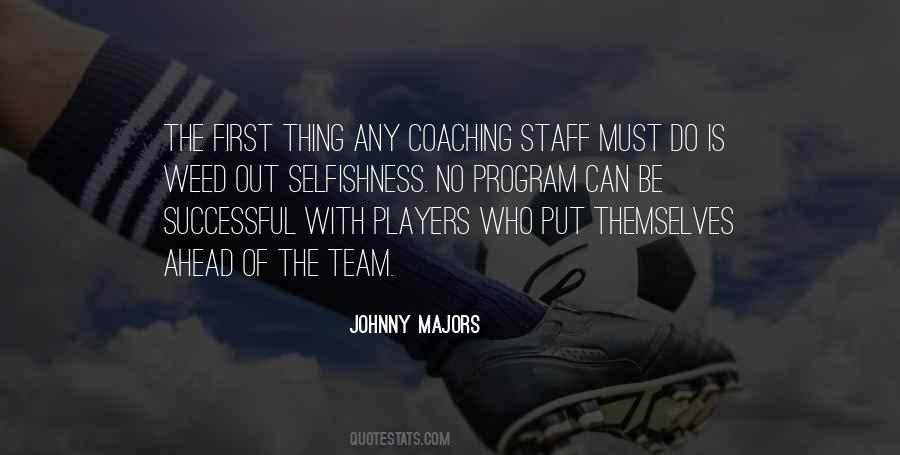 Johnny Majors Quotes #1214483