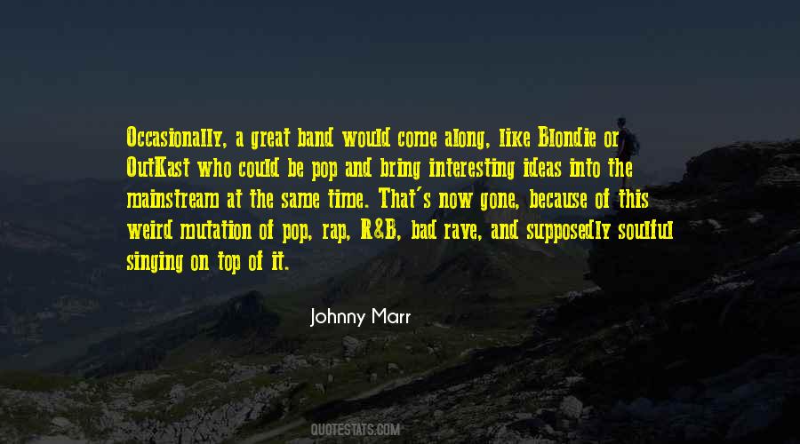 Johnny Marr Quotes #1484557