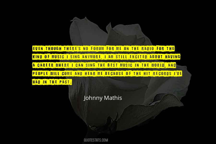 Johnny Mathis Quotes #553024
