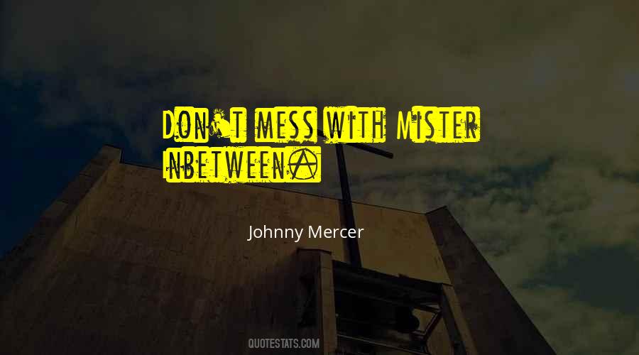Johnny Mercer Quotes #320072