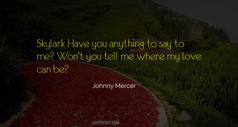 Johnny Mercer Quotes #841580