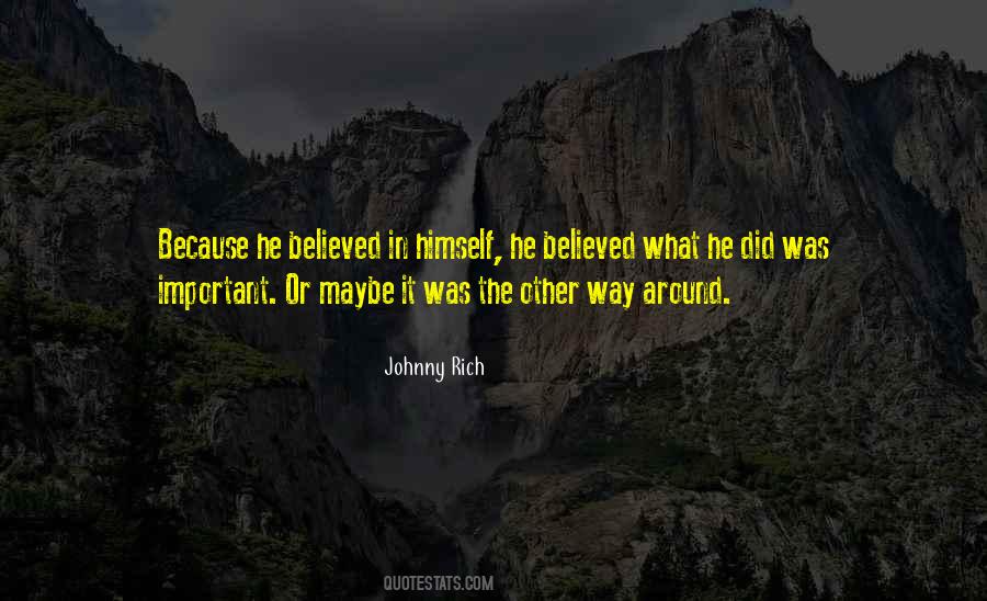 Johnny Rich Quotes #1736310