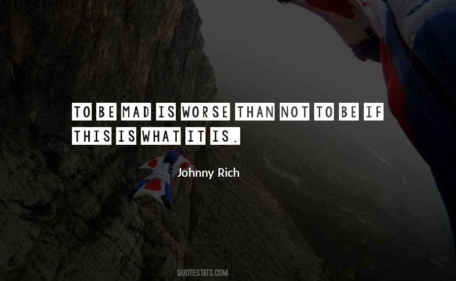 Johnny Rich Quotes #211971