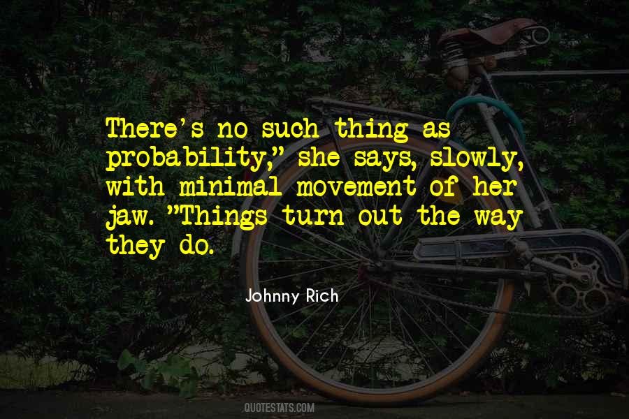 Johnny Rich Quotes #563458