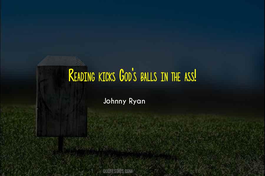 Johnny Ryan Quotes #794126
