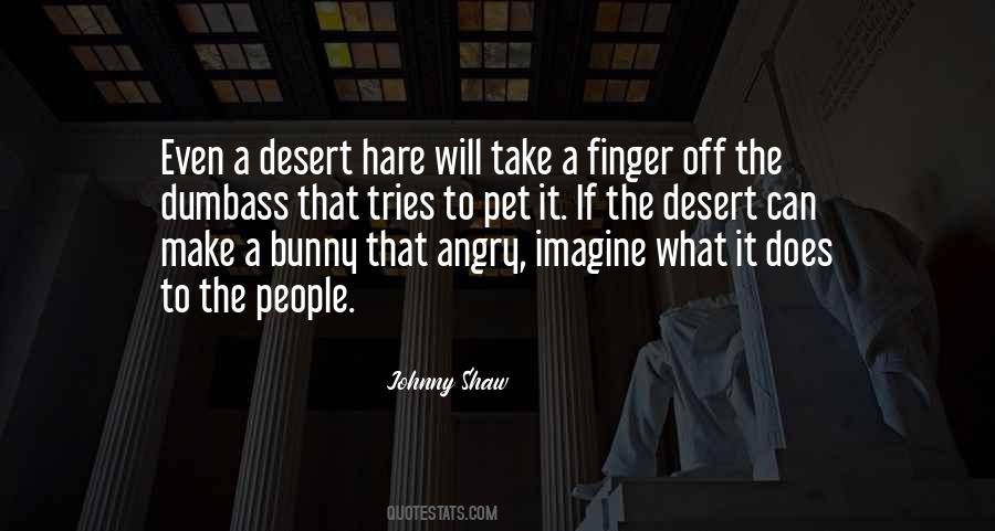 Johnny Shaw Quotes #1704624