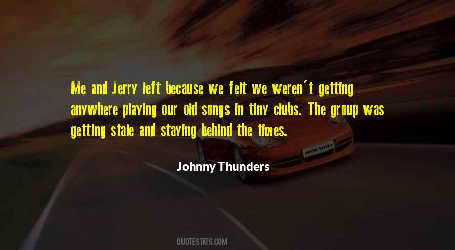 Johnny Thunders Quotes #805784