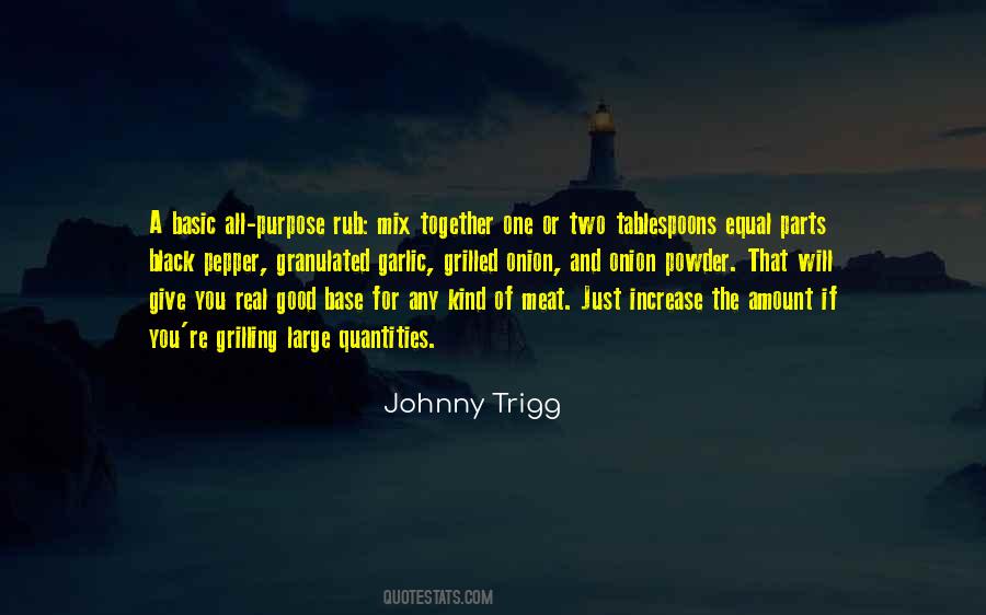 Johnny Trigg Quotes #1259232