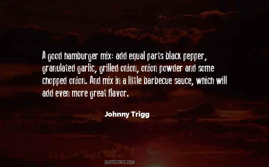 Johnny Trigg Quotes #1752621