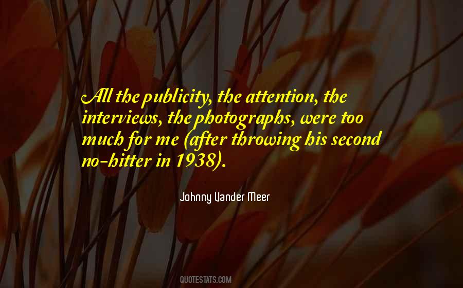 Johnny Vander Meer Quotes #1126241 Johnny Vander Meer Quotes #1126241