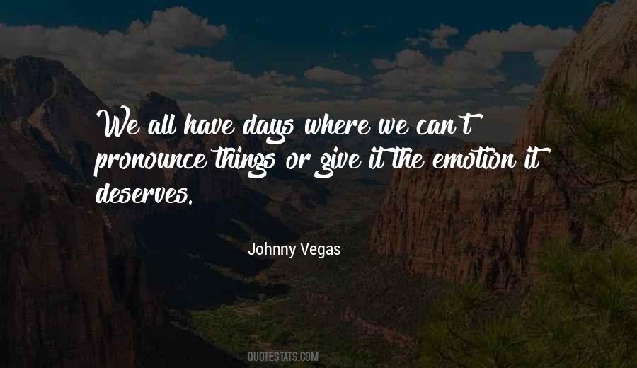 Johnny Vegas Quotes #1171719