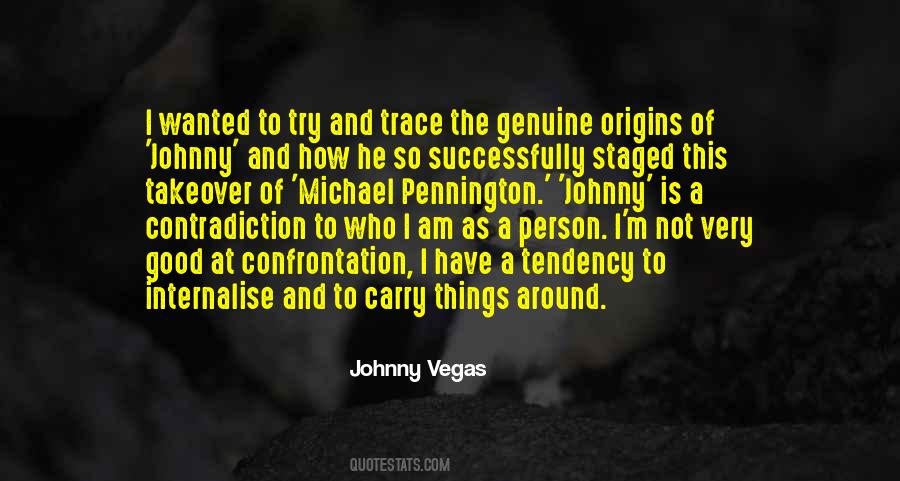 Johnny Vegas Quotes #1543664