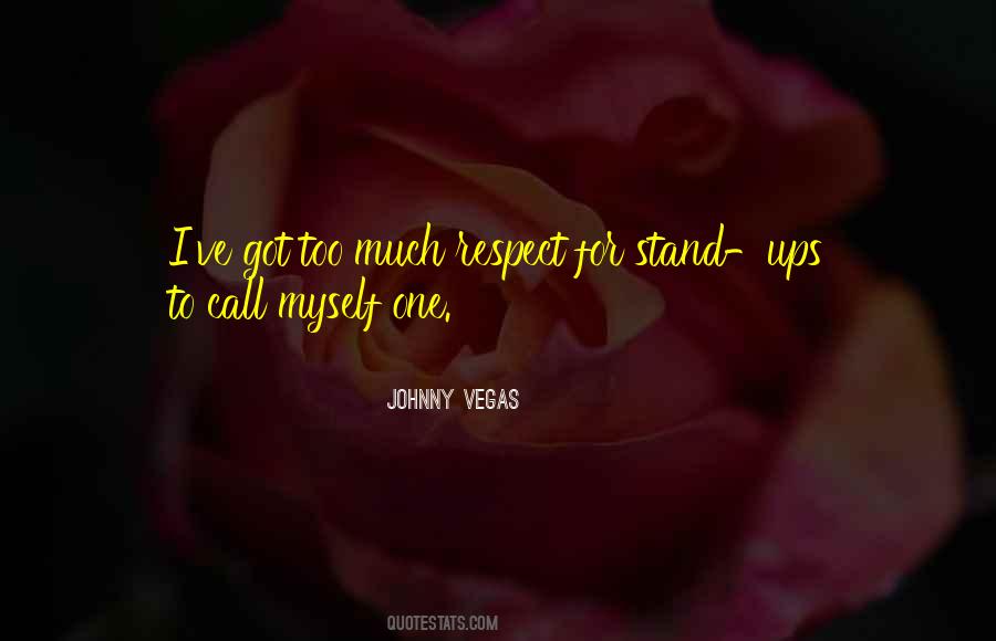 Johnny Vegas Quotes #1740464