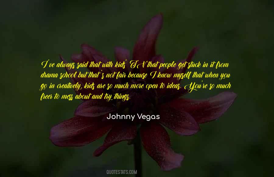 Johnny Vegas Quotes #1839634