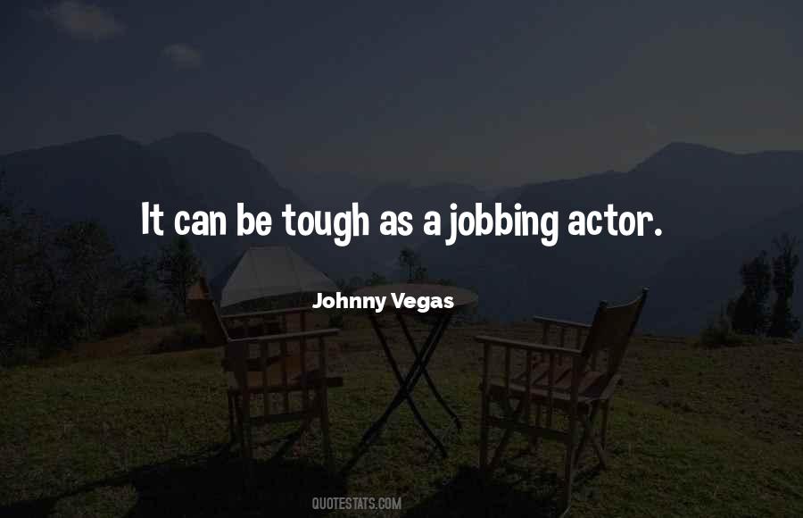 Johnny Vegas Quotes #91965