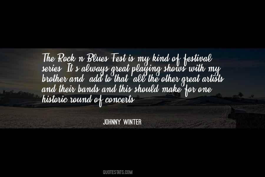 Johnny Winter Quotes #1000218