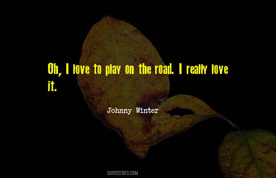 Johnny Winter Quotes #122889