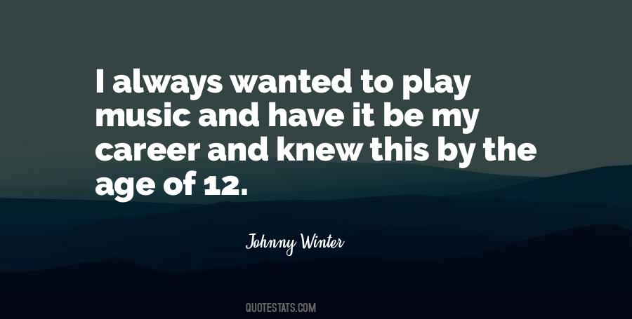 Johnny Winter Quotes #1325388