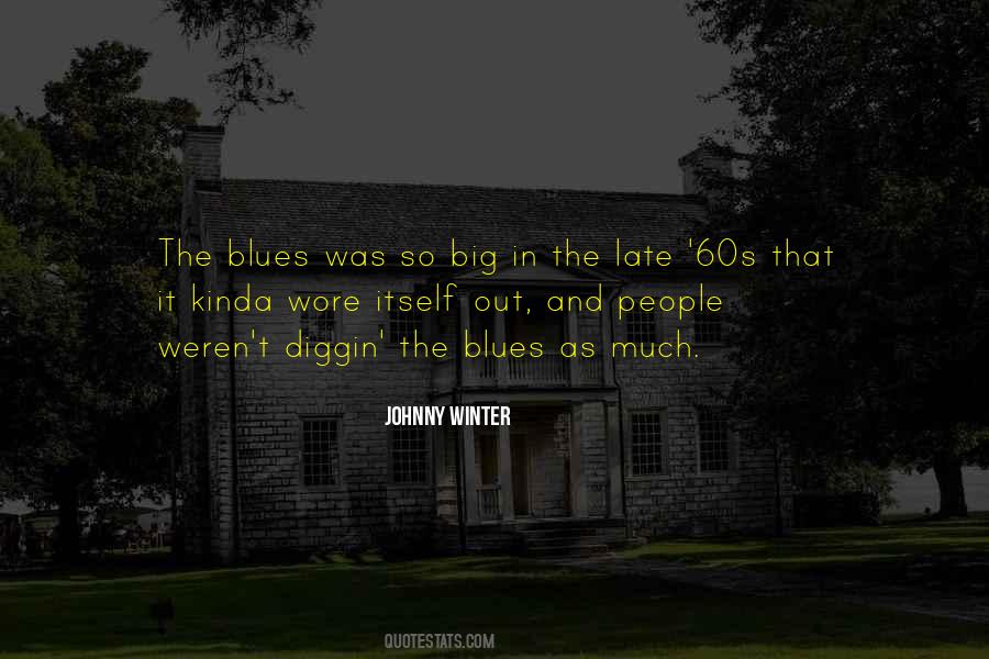 Johnny Winter Quotes #796057